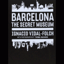 Barcelona: The Secret Museum (ENG ED.)