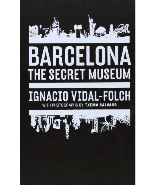 Barcelona: The Secret Museum