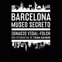 Barcelona Museo Secreto (SP ED.)