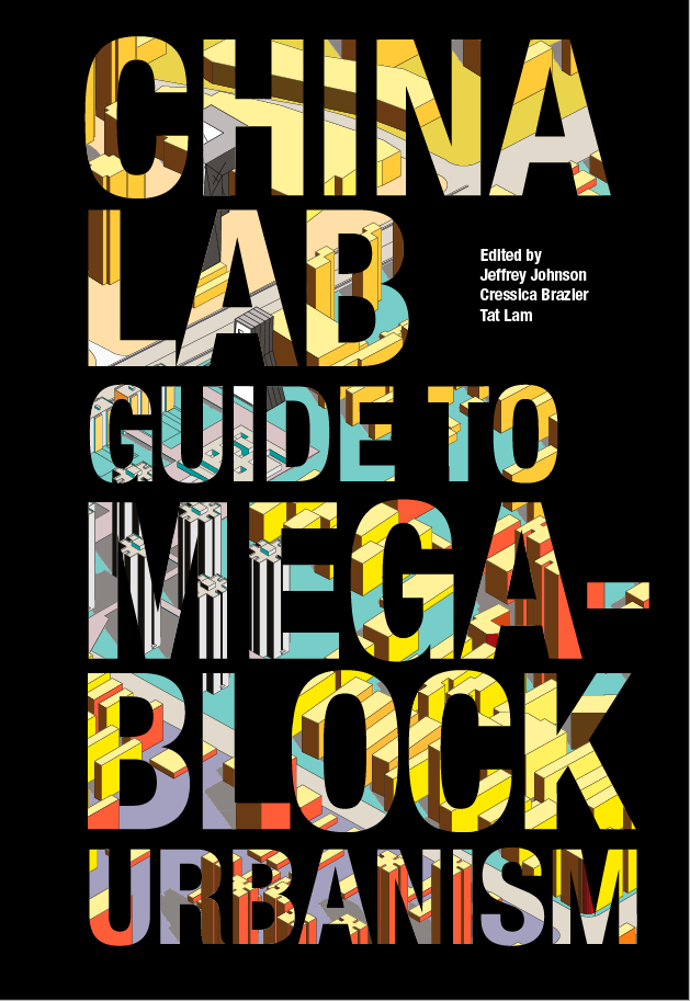 China Lab Guide to Megablock Urbanism – Actar Publishers