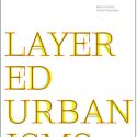 Layered Urbanisms
