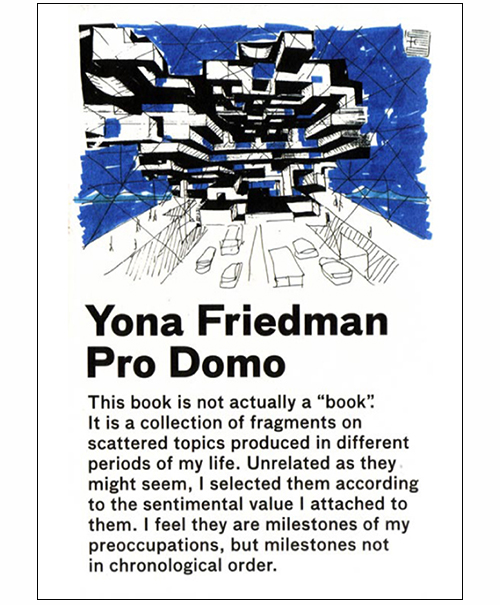 Yona Friedman- Pro Domo