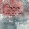 Monsoon As Method