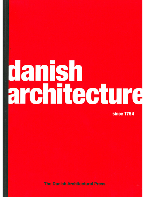 Danish Architecture since 1754