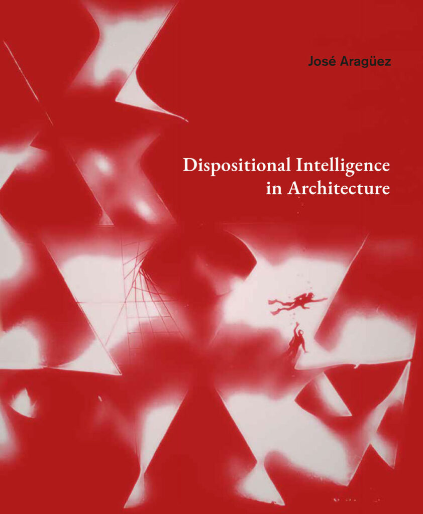 Dispositional Intelligence in Architecture